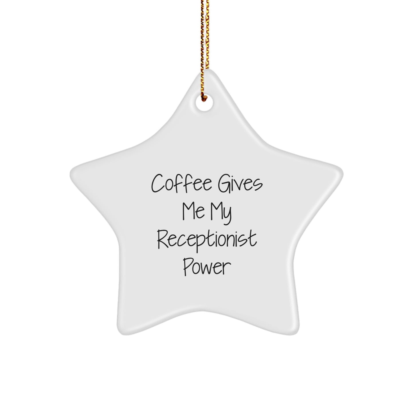 Funny Receptionist Gifts, Christmas Unique Star Ornament, Coffee Lovers Quotes for Her, Gifts from Friends, Gifts for Coworkers - Image 1
