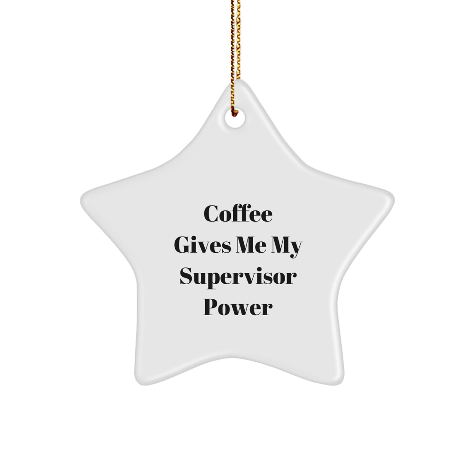 Funny Supervisor Gifts from Friends for Supervisor with Star Ornament - Coffee Quote Christmas Unique - Image 1