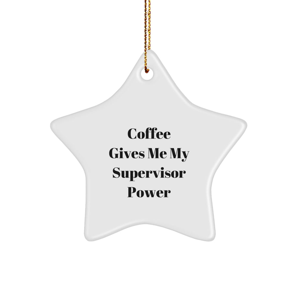 Funny Supervisor Gifts from Friends for Supervisor with Star Ornament - Coffee Quote Christmas Unique - Image 1