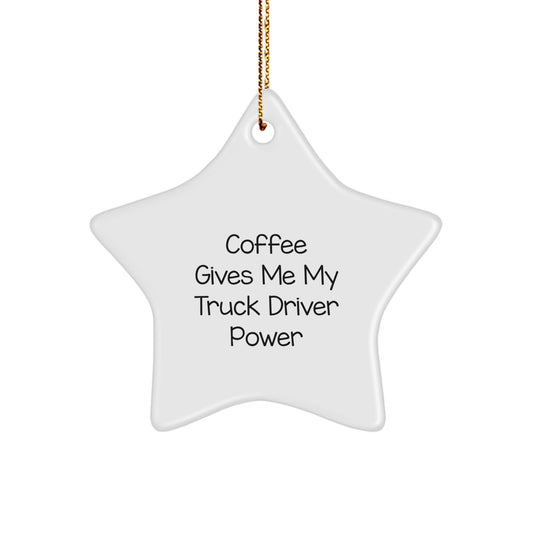 Funny Truck Driver Gifts from Friends, Christmas Unique Star Ornament, Coffee Gives Me My Truck Driver Power - White Star Shaped - Image 1