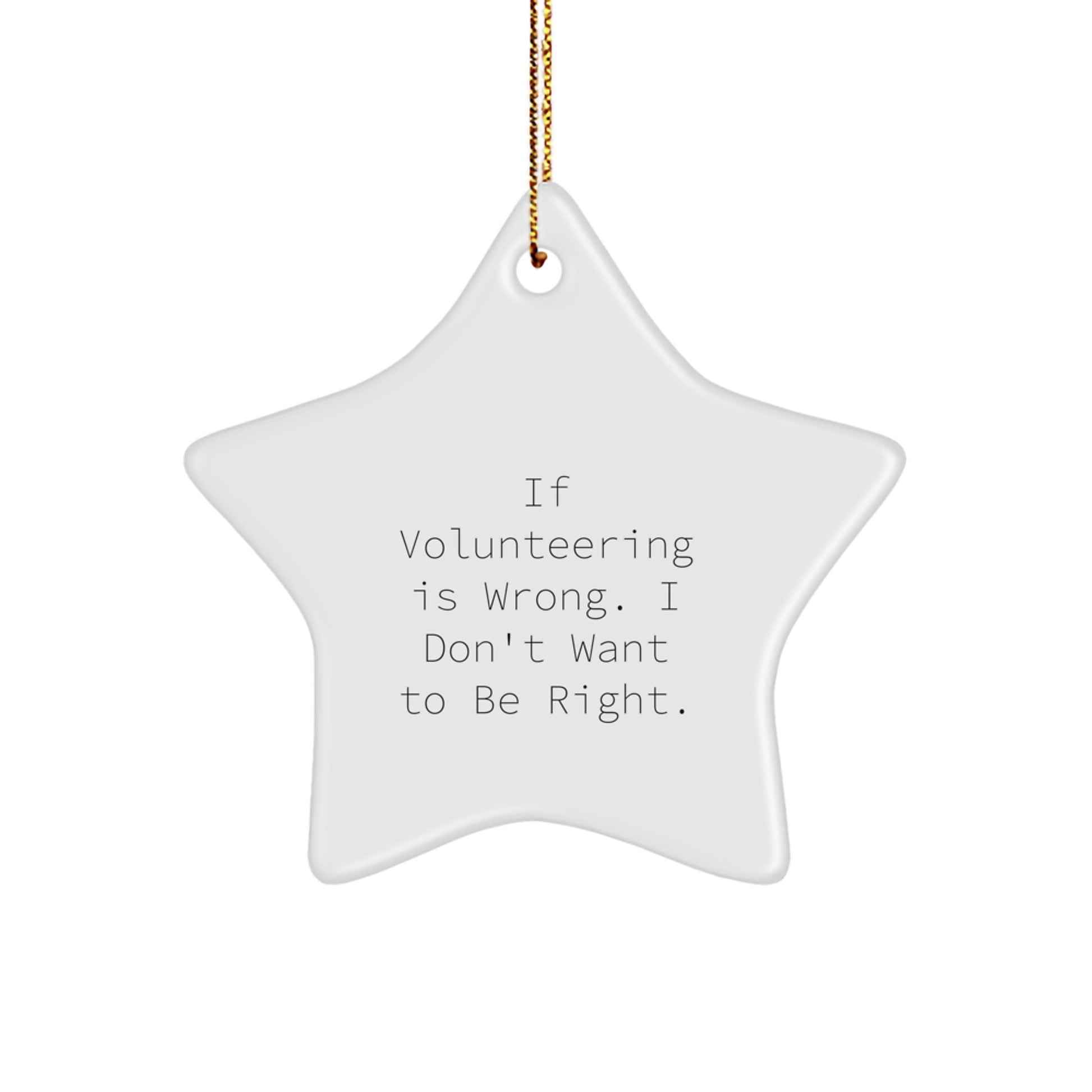 Funny Volunteering Star Ornament Gifts from Men to Friends on Christmas Unique Gifts - Image 1