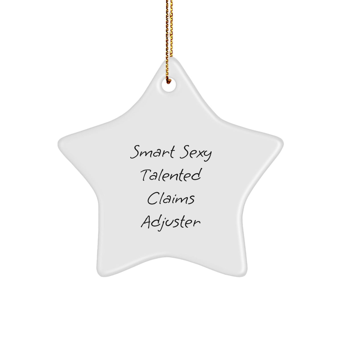 Funny Claims Adjuster Star Ornament Gifts from Friends for Men or Women Colleagues Christmas Unique Decorations - Image 1