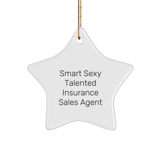 Fun Inspirational Gifts for Insurance Sales Agent Friends, Christmas Unique Star Ornaments with 'Smart Sexy Talented' Quote, Gifts from Men to Women Coworkers - Star Shaped - Image 1