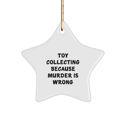 Funny Toy Collecting Star Ornaments Gifts for Men, Women, Friends, or Family Members this Christmas - Gifts from Mom, Dad, or Friends - Toy Collecting Star Ornament - Image 1