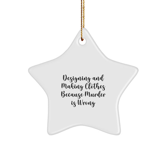 Him Christmas Ornament Gift Designing Making Clothes Murder Is Wrong - Image 1