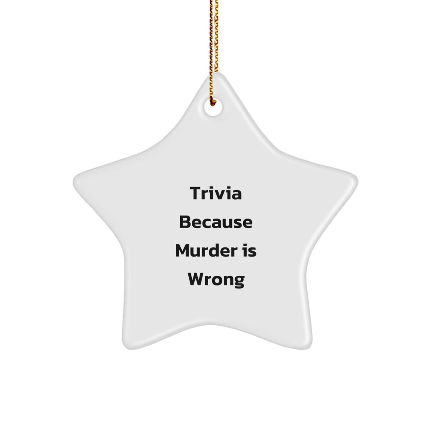 Trivia Star Ornament, Funny Quote Gifts for Trivia Lovers, Christmas Unique Gifts from Friends to Family - Image 1
