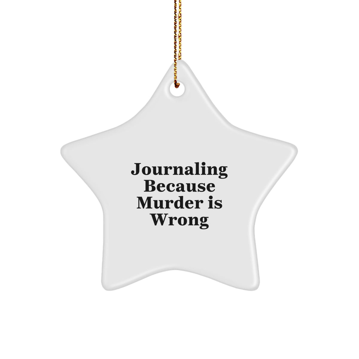 Funny Journaling Gifts, Star Ornament for Journaling Lovers, Gift from Friends, Christmas Unique Gifts - Image 1
