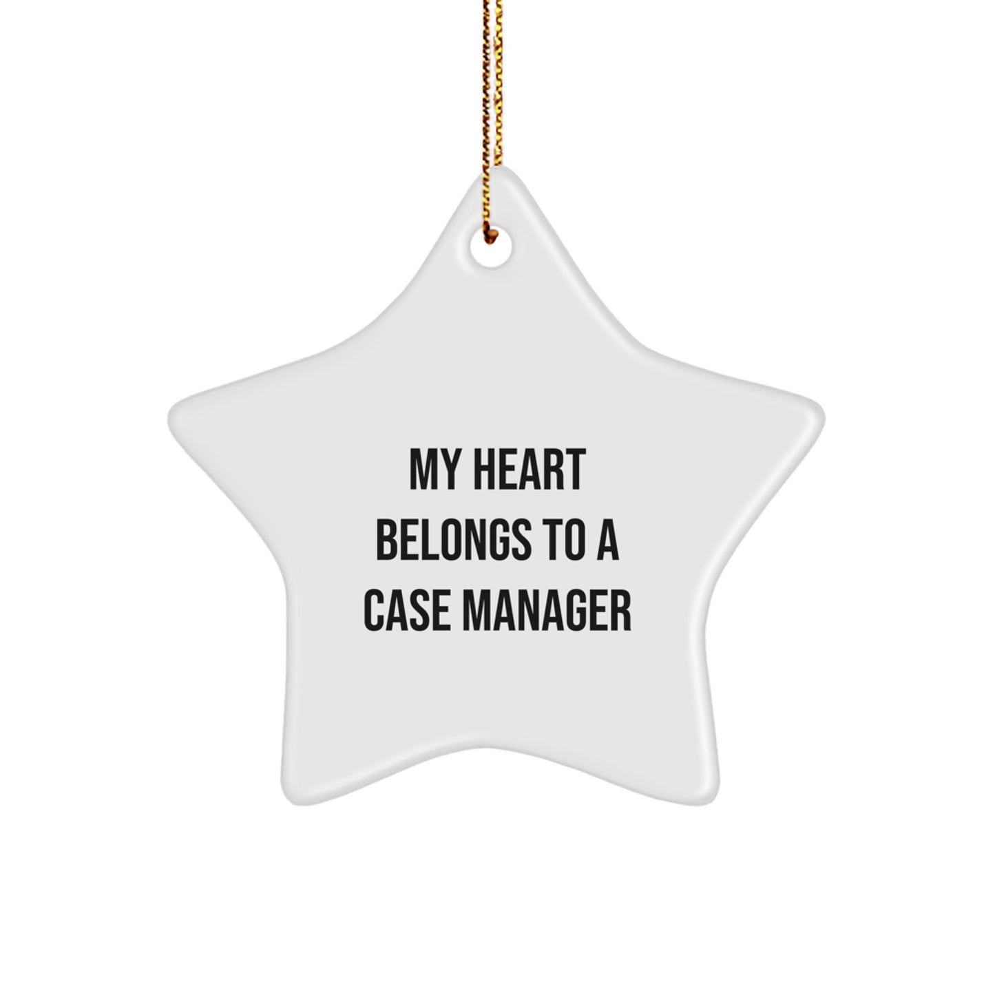Funny Case Manager Gifts from Men to Women - My Heart Belongs To A Case Manager Star Ornament Christmas Unique Gifts - Image 1
