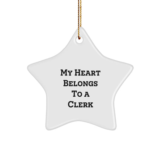 Funny Clerk Gifts from Men - Star Ornament, 'My Heart Belongs To A Clerk' Christmas Unique Gifts for Clerk, Star Shaped, White - Image 1
