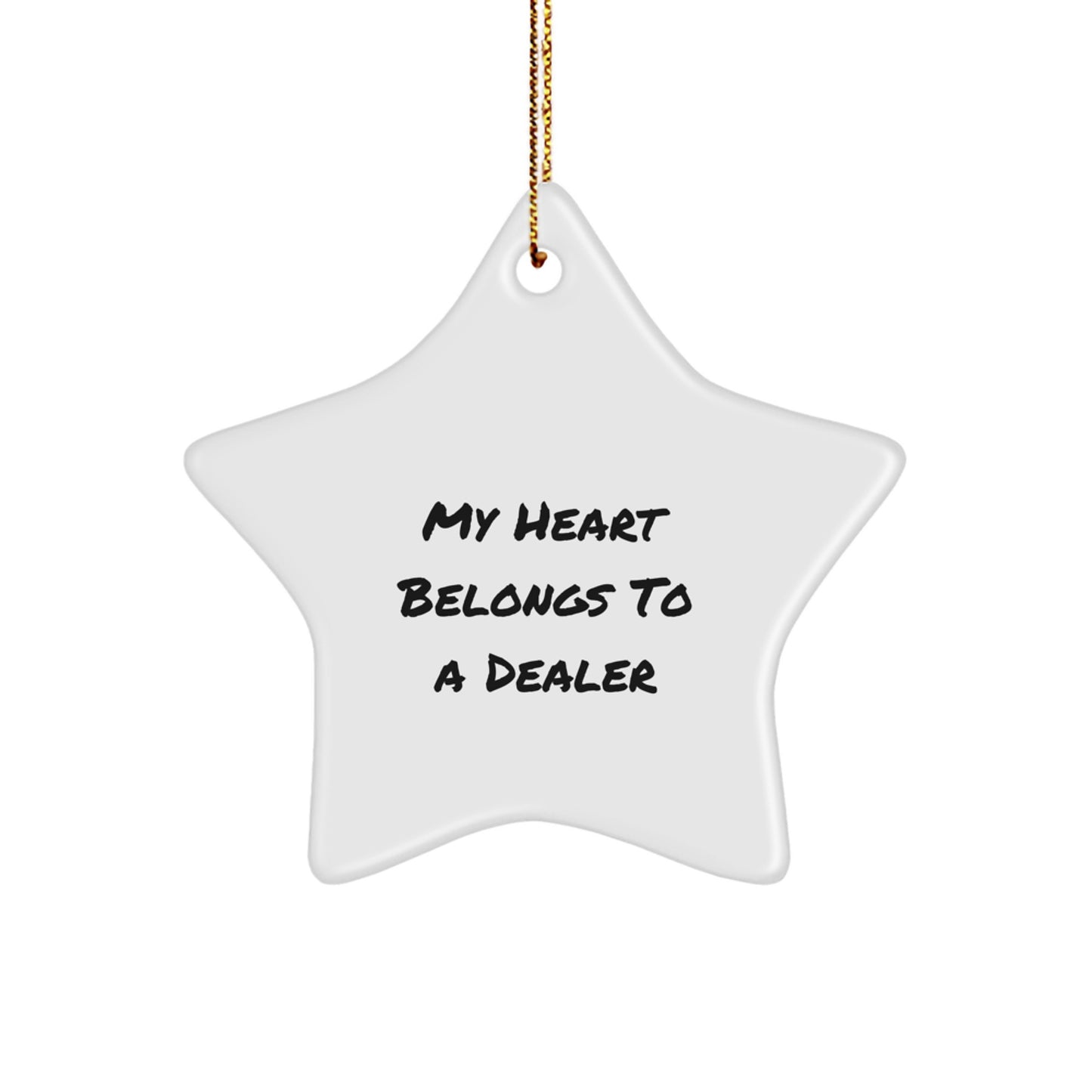 Funny Dealer Star Ornaments Gifts for Men Women Friends Coworkers, Heart Belongs To A Dealer Christmas Unique Gifts from Family - Image 1