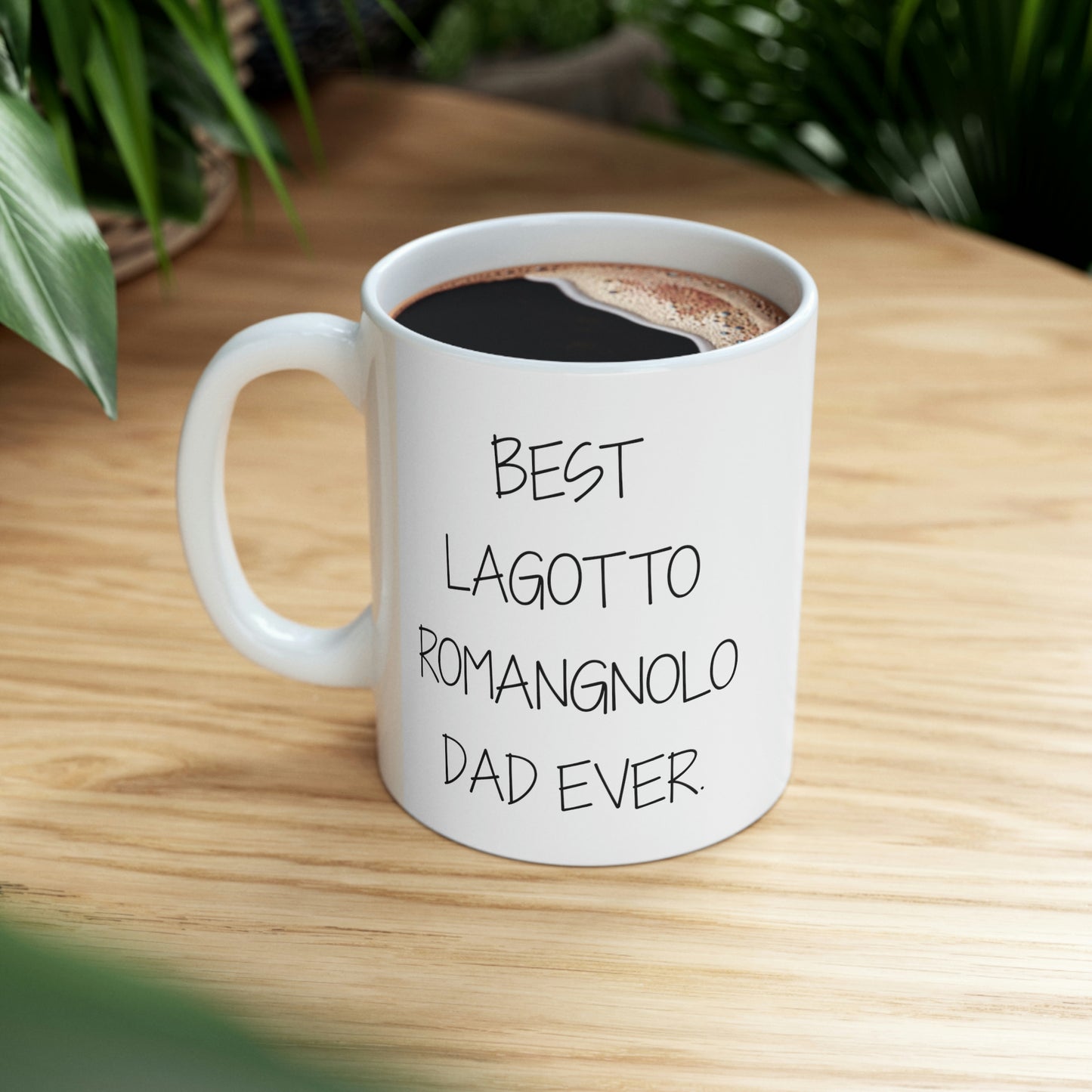 Funny Lagotto Romagnolo Dad 11oz Coffee Mug - Best Lagotto Romagnolo Dad Ever. - Best Inspirational Gifts For Dog Lover