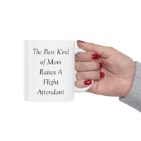 Load image into Gallery viewer, Funny Flight attendant Mother&#39;s Day 11oz Coffee Mug - The Best Kind of Mom - Unique Inspirational Sarcasm Gift From Son and Daughter

