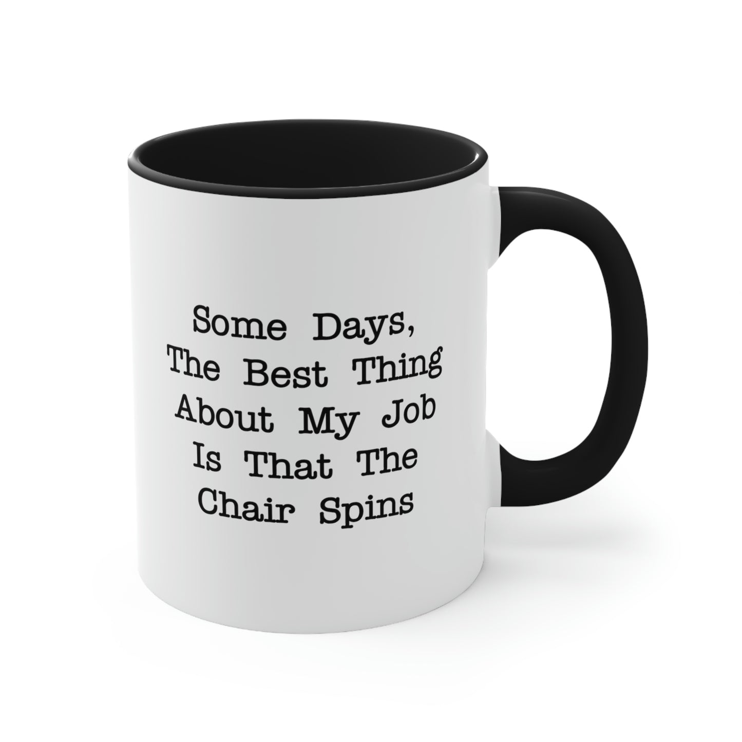 Administrative Assistant Gifts - The Best Thing About My Job Is That The Chair Spins - Admin Assistant Two Tone Mug For Women Men