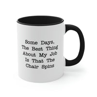 Load image into Gallery viewer, Administrative Assistant Gifts - The Best Thing About My Job Is That The Chair Spins - Admin Assistant Two Tone Mug For Women Men
