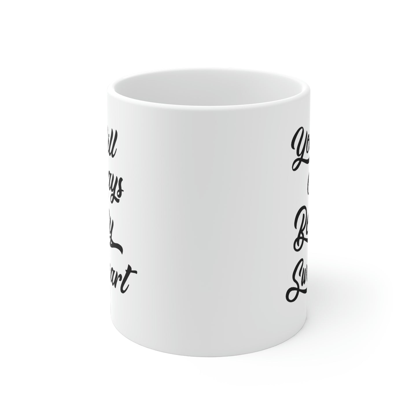 unny Love Coffee Mug - You Will Always Be My Sweetheart - Meaningful Valentine Gifts For Her - CA