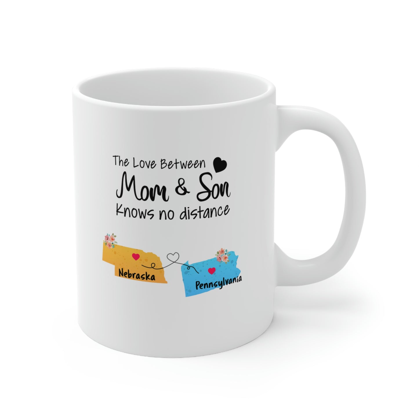 Nebraska Pennsylvania Mother's Day Gifts - Love Mom & Son - Long Distance Home State 11 OZ Coffee Mug for Mom