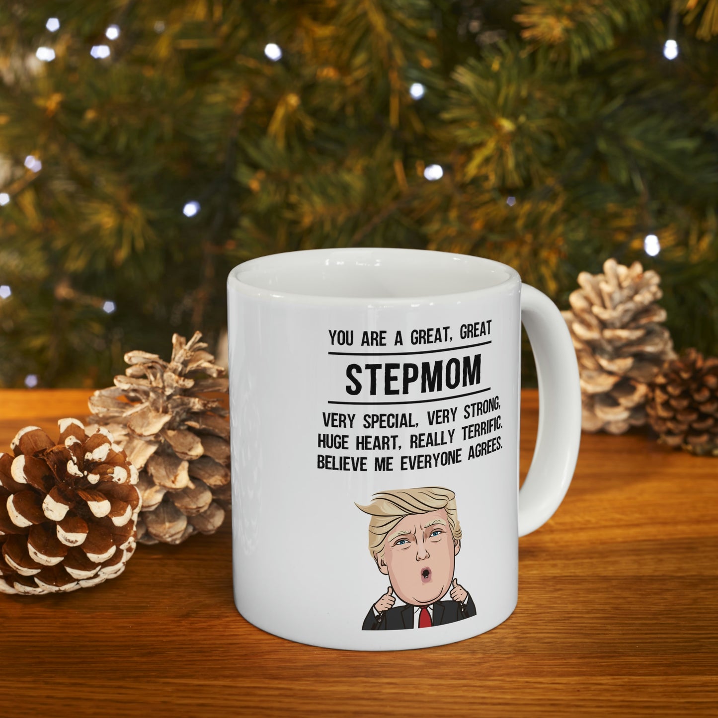 Trump Stepmom 11oz Coffee Mug - Funny Novelty Mother Gifts - Sarcasm Birthday Christmas Gift For Family