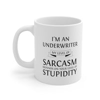 Load image into Gallery viewer, Underwriter Coffee Mug - My Level Of Sarcasm - Unique Funny Inspirational Gift for Men and Women

