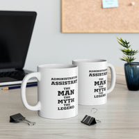 Load image into Gallery viewer, Funny Administrative Assistant Coffee Mug - Administrative Assistant The Man The Myth The Legend - Gag Gift For Admin
