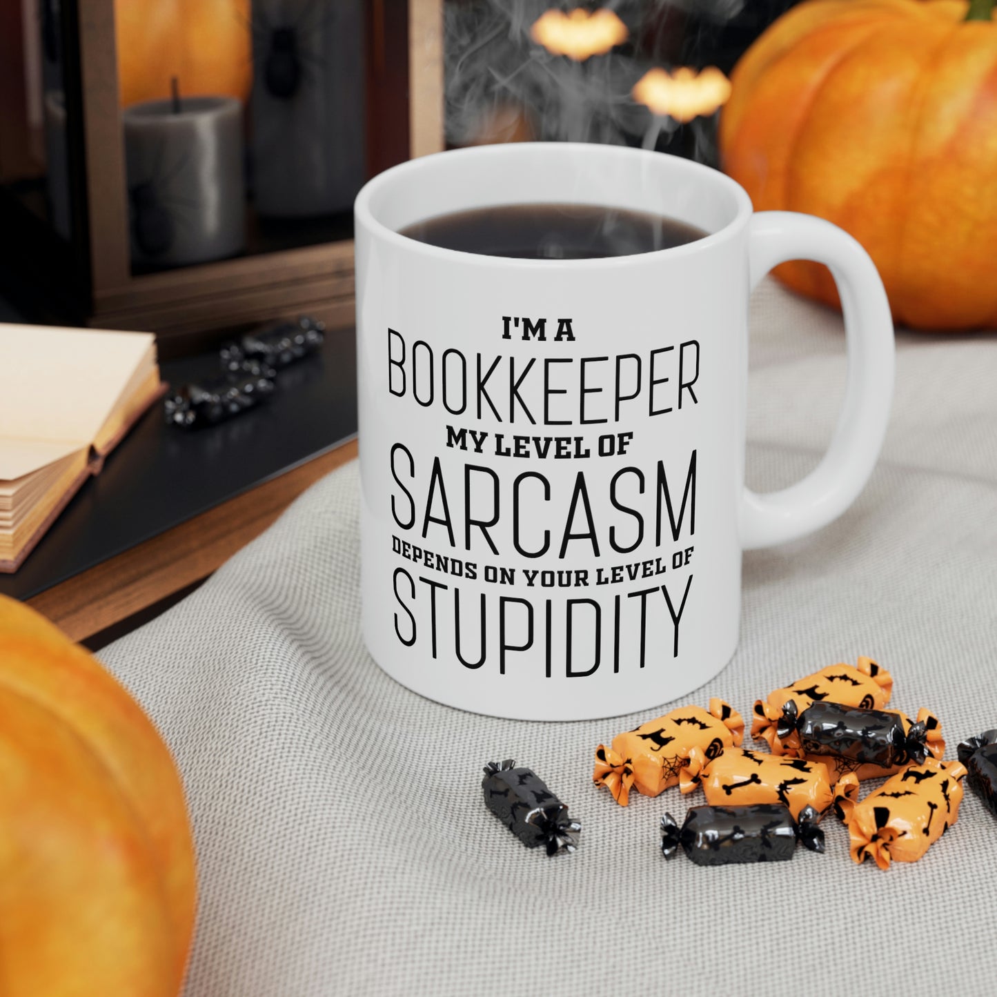 Bookkeeper Coffee Mug - My Level Of Sarcasm - Unique Funny Inspirational Gift for Men and Women