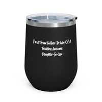 Load image into Gallery viewer, I&#39;m A Proud Mother-In-Law Of A Freaking Awesome Daughter-In-Law Wine Glass, Mother-in-law Wine Tumbler, Gag s For Mother-in-law
