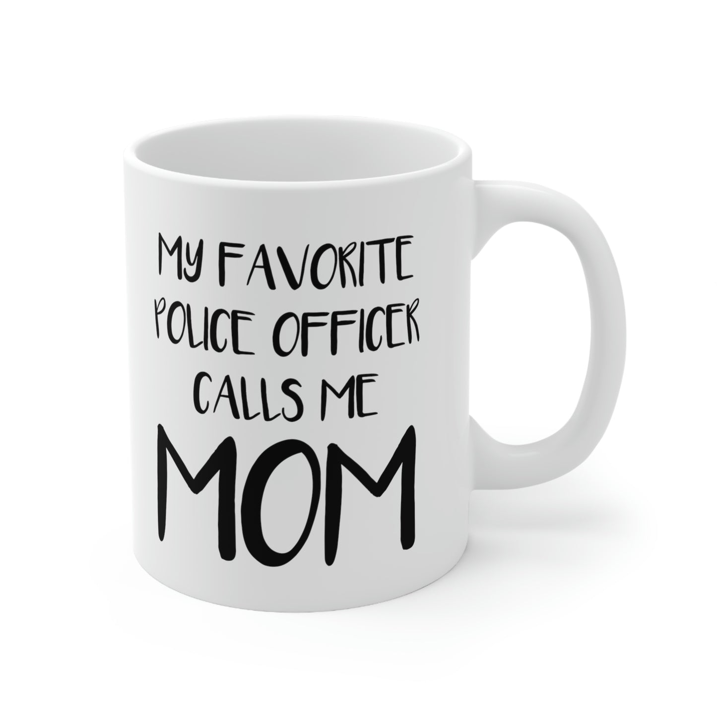 Police Officer Gifts for Mom, Police Mom Mug, My Favorite Police Officer Calls Me Mom, Police Academy Graduation Gifts, Birthday Christmas White Coffee Cup For Mother Coworker