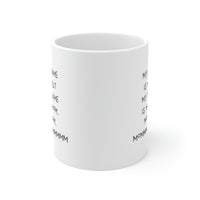 Load image into Gallery viewer, Mom Coffee Mug, My Nickname Is Mom But My Full Name Is Mom, Mom, Mom, Mom, Mommmmmmmmmmm, Funny Mothers Day For Mommy From Son Daughter
