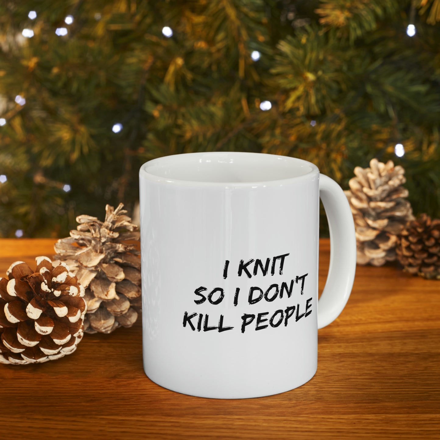 I Knit So I Don’t Kill People Mug - Funny Knitting Ceramic Coffee Cup