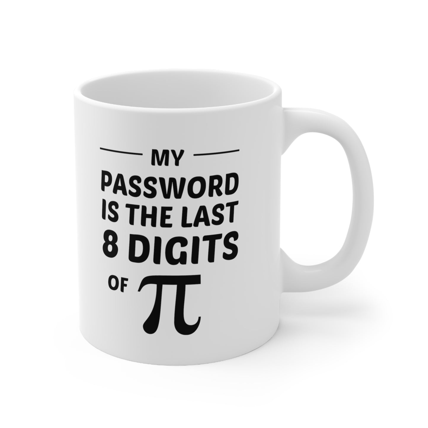 Funny Math Password Coffee Mug, The last 8 digits of Pi Cup, Fun Mathematical Formulas Sarcasm Gifts for Math Teacher Programmer Nerd Men Women