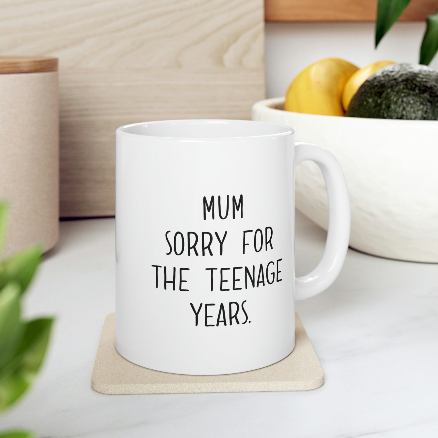 Funny Mother’s Day Gifts Coffee Mug For Mom - Mum sorry for the teenage years - Best Birthday Gift From Daughter, Son