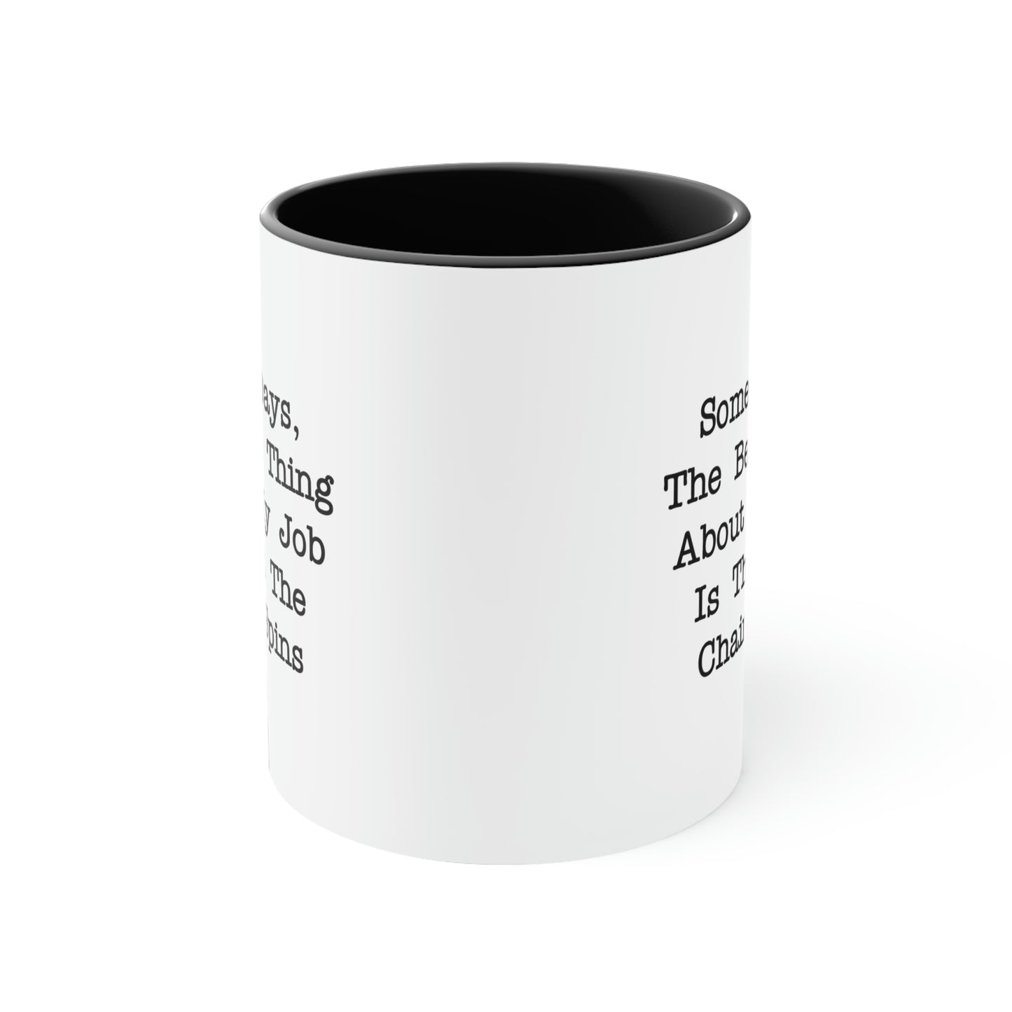Administrative Assistant Gifts - The Best Thing About My Job Is That The Chair Spins - Admin Assistant Two Tone Mug For Women Men