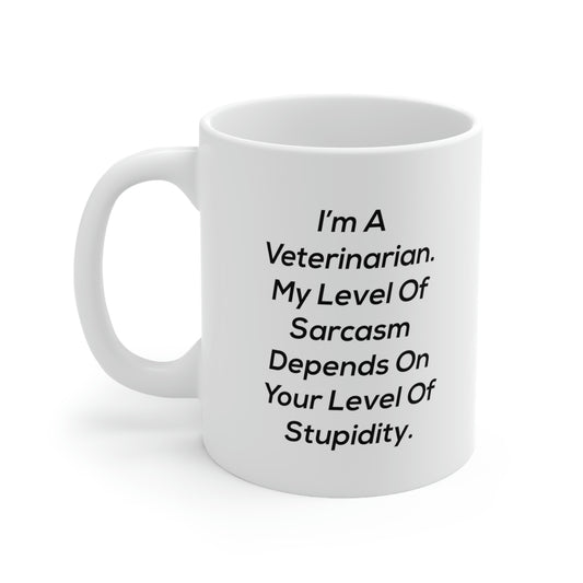 Funny Veterinarian Mug, My Level Of Sarcasm, 11oz Coffee Mug - Unique Appreciation Retirement Idea Christmas Cup For Men Women Coworker