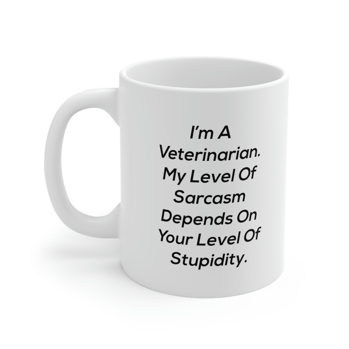 Funny Veterinarian Mug, My Level Of Sarcasm, 11oz Coffee Mug - Unique Appreciation Retirement Idea Christmas Cup For Men Women Coworker