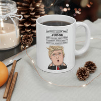 Load image into Gallery viewer, Funny Judge Donald Trump Coffee Mug - President Novelty Christmas Gift Idea for Men Women
