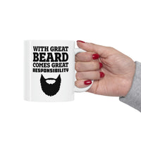 Load image into Gallery viewer, Father’s Day Gifts From Wife - With Great Beard Comes Great Responsibility White Coffee Mug, Tea Cup
