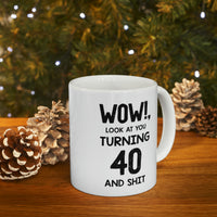 Load image into Gallery viewer, 40th Birthday Funny Coffee Mug - Wow! Look At You Turning 40 | Milestone Birthday Gift
