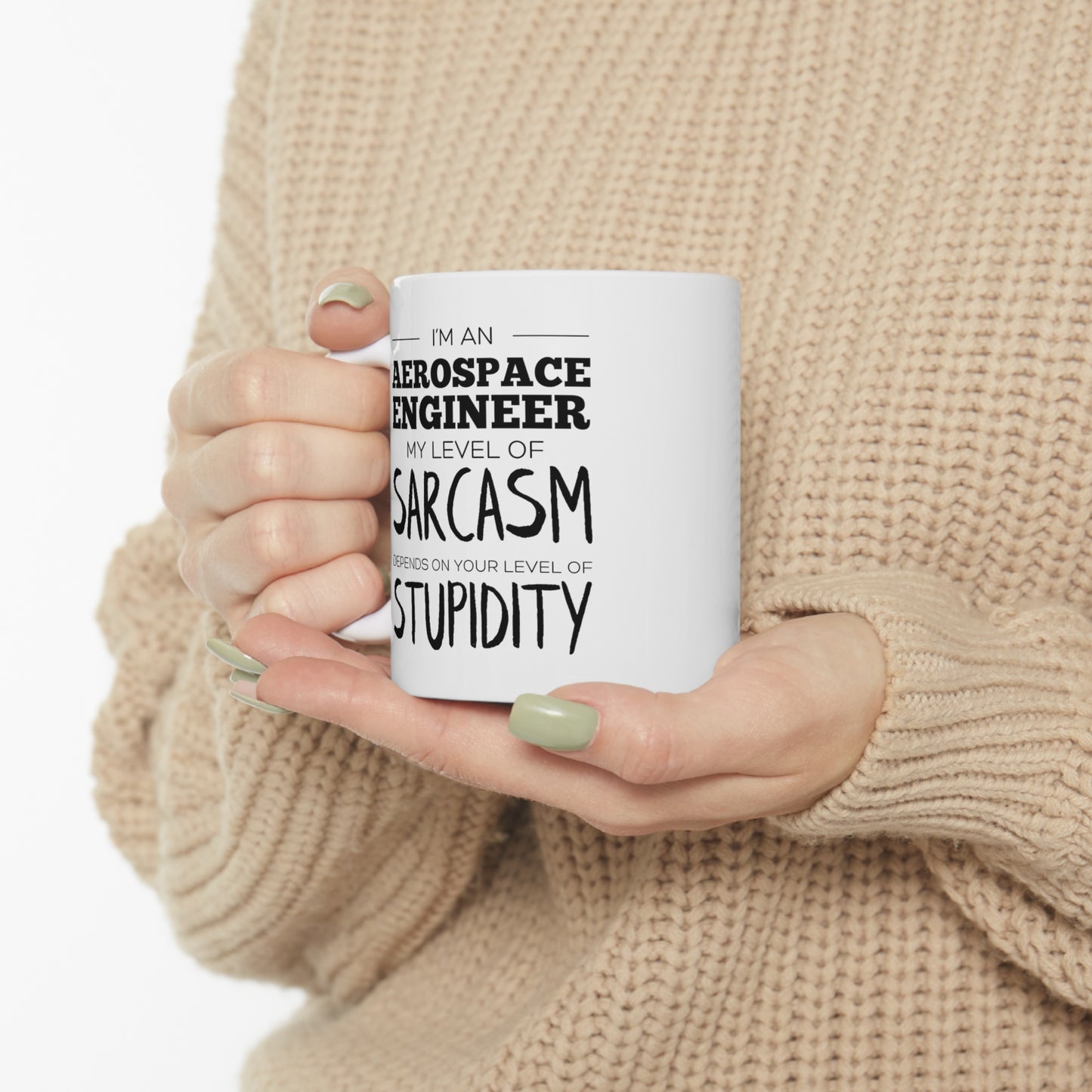 Aerospace Engineer Coffee Mug, My Level Of Sarcasm Depends On Your Level Of Stupidity, Funny Sarcastic Christmas Cup For Men Women Friends Coworker
