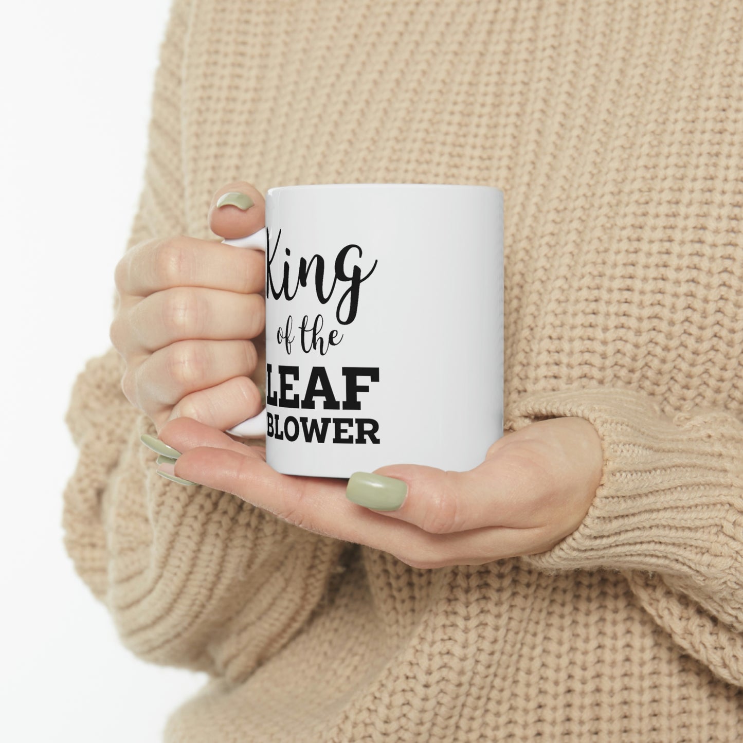 King Of The Leaf Blower - Gardening White Coffee Mug, Tea Cup