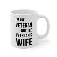 Load image into Gallery viewer, Veteran Coffee Mug - I&#39;m the Veteran Not the Veteran&#39;s wife Cup - Retirement Gifts for Vietnam Army Navy Veterans

