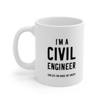 Load image into Gallery viewer, Engineer Coffee Mug - I&#39;m a Civil Engineer (Unless you make me angry) Tumbler - Gifts For Computer Mechanical Electrical Engineering
