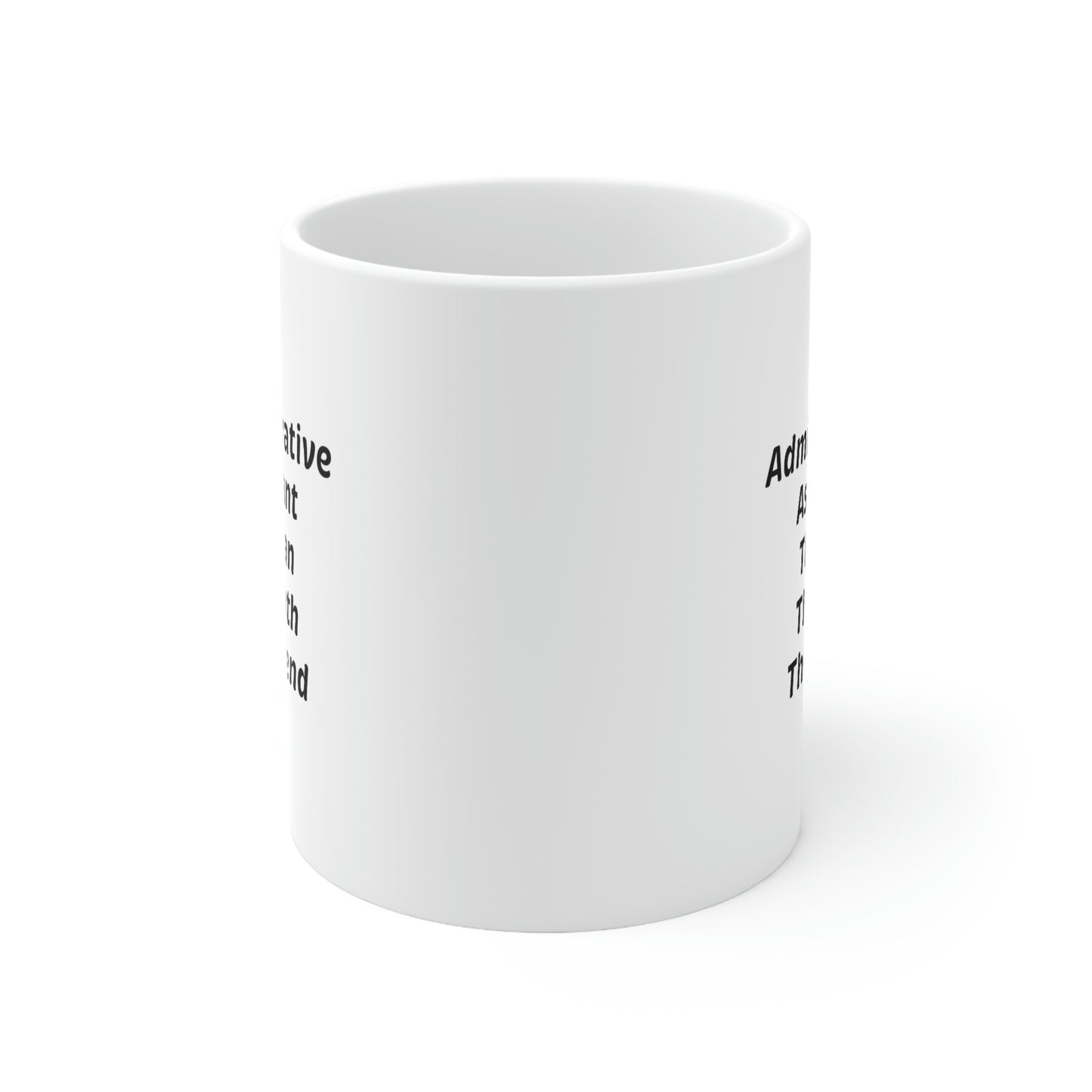 Administrative Assistant Coffee Mug - Administrative Assistant The Man The Myth The Legend - Unique Gag Gifts For Admin