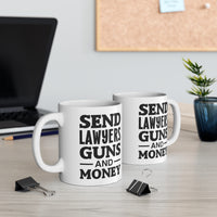 Load image into Gallery viewer, Send Lawyers Guns And Money Mug - Funny Lawyer Ceramic Coffee Cup

