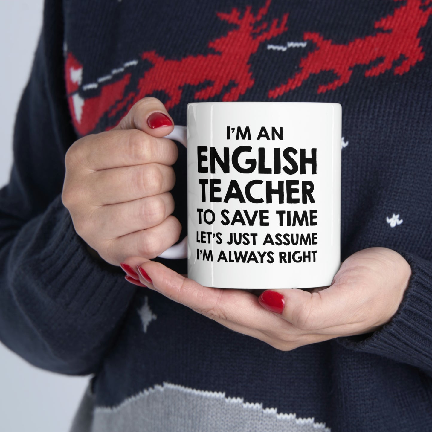 Funny English Teacher Coffee Mug, I'm an English Teacher I'm always Right Cup - Fun Christmas Cup for Grammar Teacher Men Women