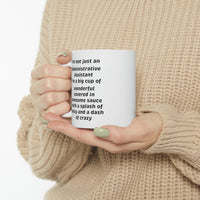 Load image into Gallery viewer, Administrative Assistant Coffee Mug - I&#39;m not just an Administrative Assistant - Unique Gag Gifts For Admin
