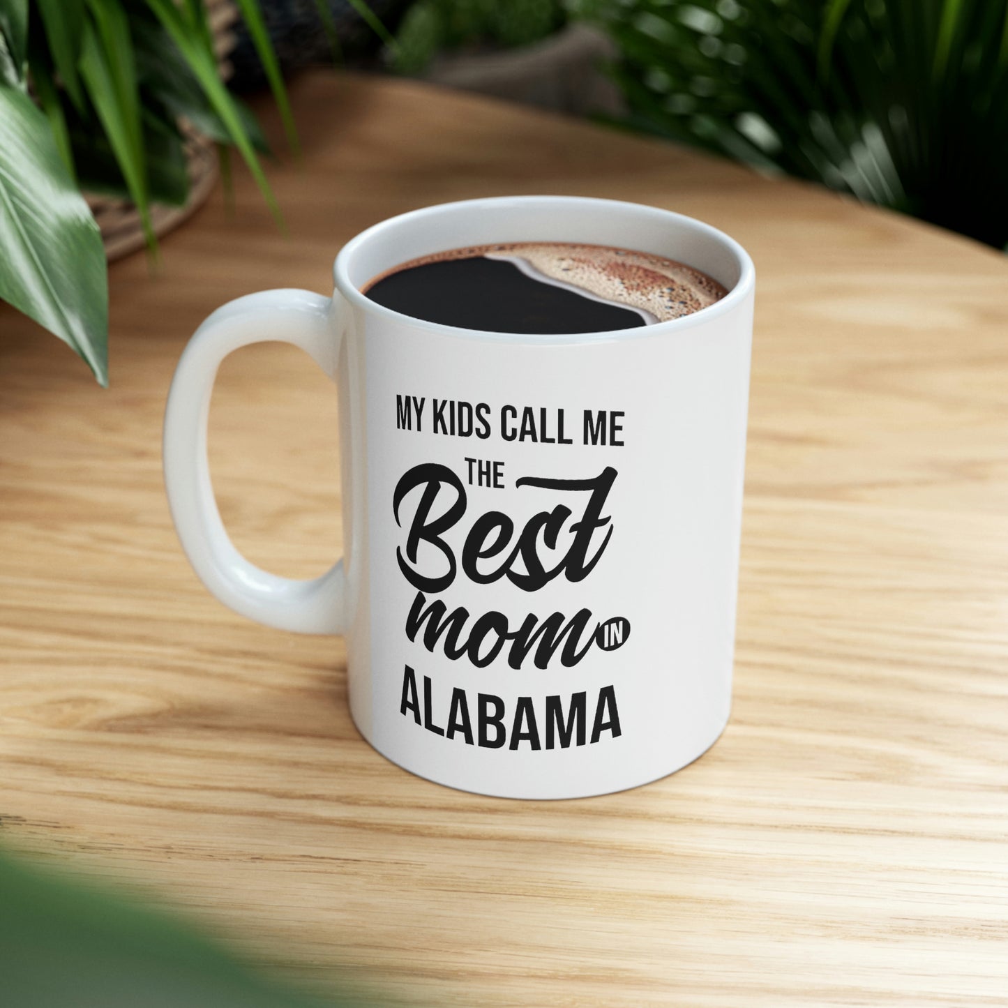State Coffee Mug - Best Mom in Alabama - Funny Love Gifts For Men Women