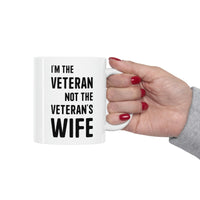 Load image into Gallery viewer, Veteran Coffee Mug - I&#39;m the Veteran Not the Veteran&#39;s wife Cup - Retirement Gifts for Vietnam Army Navy Veterans
