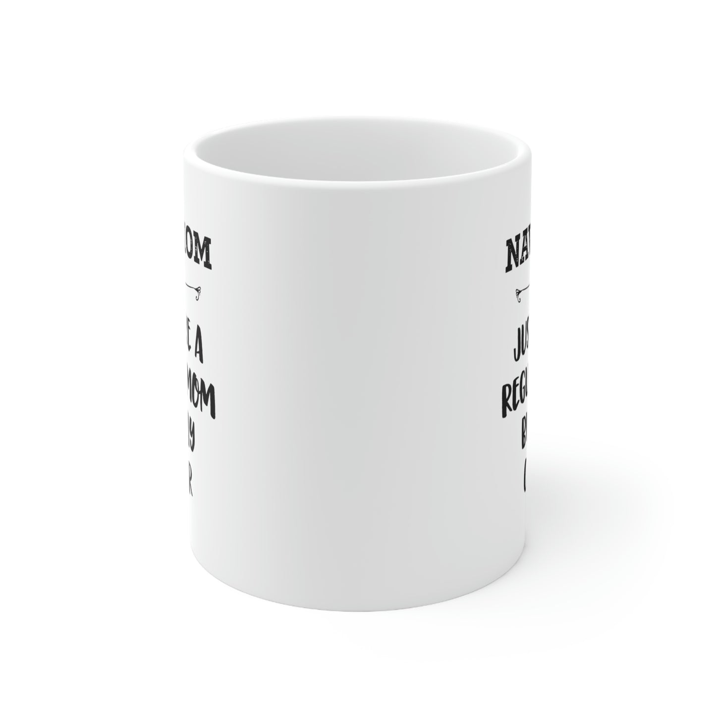 Navy Mom Gifts - Navy Mom. Just Like A Regular Mom But Way Cooler - Navy Mom White Coffee Mug, Tea Cup