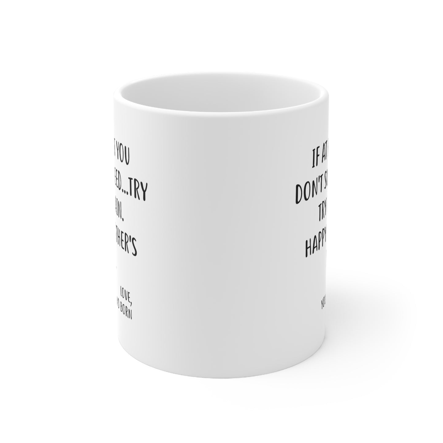 Proud Gifts Funny Mother’s Day Coffee Mug For Mom - If at first you don't succeed...try, try again - Best Birthday Christmas From Daughter Son