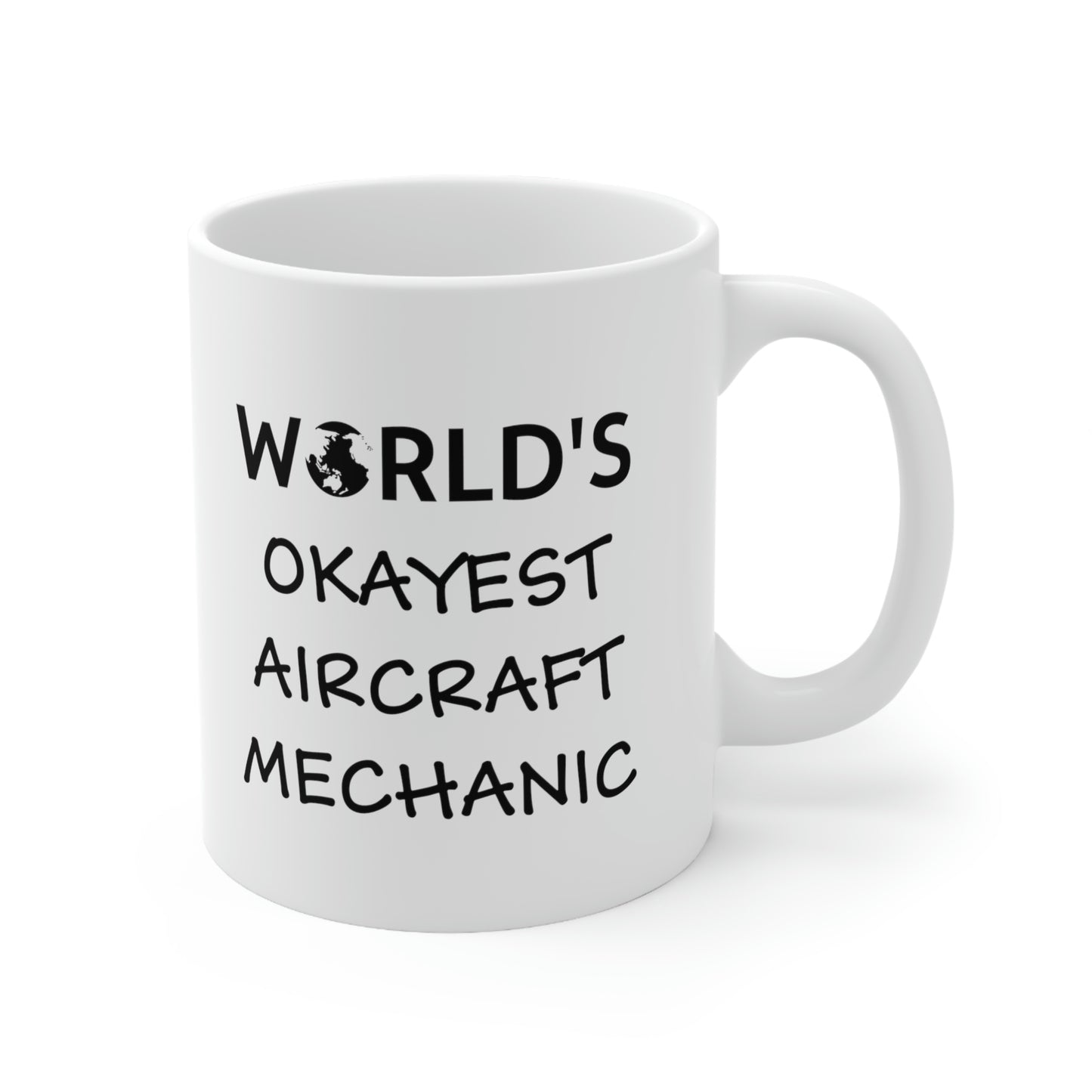 World’s Okayest Aircraft Mechanic - Coffee Mug For Aircraft Mechanic