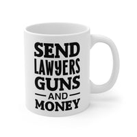 Load image into Gallery viewer, Send Lawyers Guns And Money Mug - Funny Lawyer Ceramic Coffee Cup
